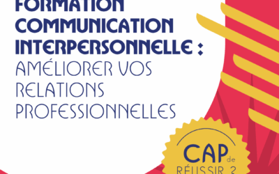 Formation communication interpersonnelle : améliorer vos relations professionnelles