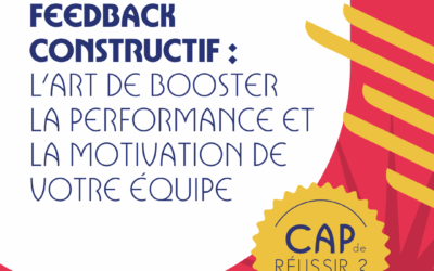 Formation Feedback Constructif : L’art de booster la performance et la motivation de votre équipe