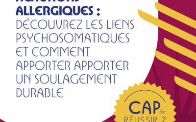 Réactions Allergiques : Découvrez les liens psychosomatiques et comment apporter apporter un soulagement durable
